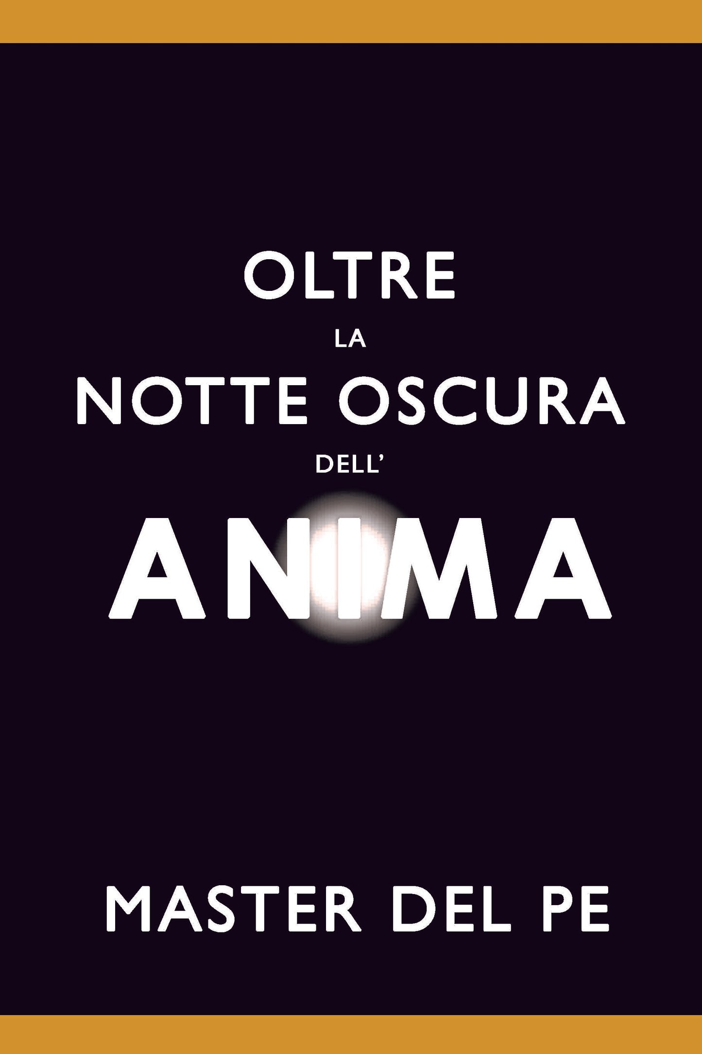 Oltre la Notte Oscura dell'Anima (download)