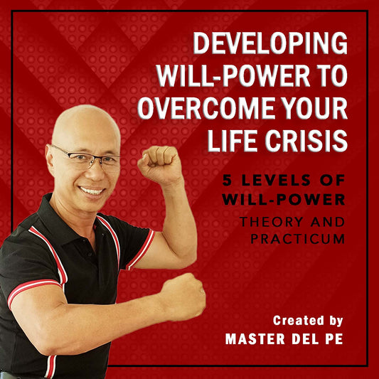 Developing Will-Power to Overcome Your Life Crisis