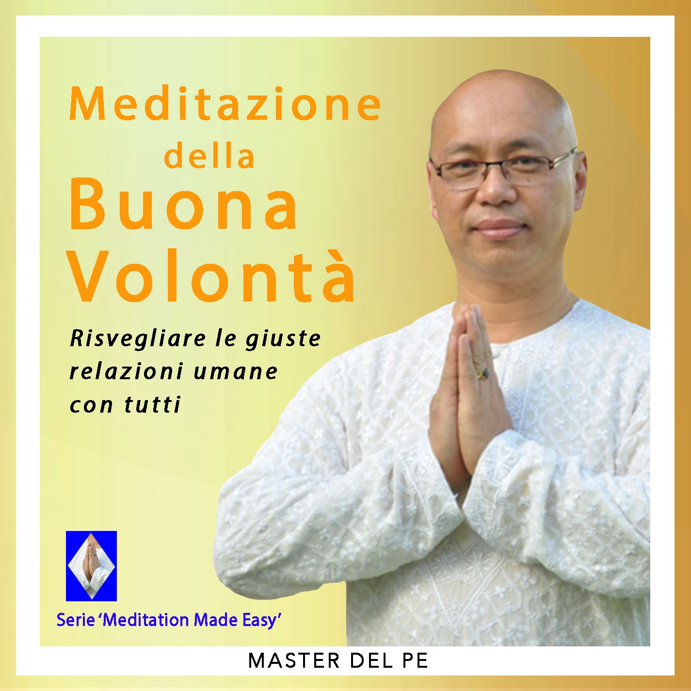 Meditazione della Buona Volontà (download)