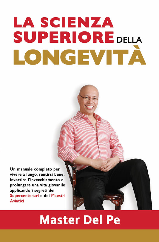 La Scienza Superiore Della Longevità