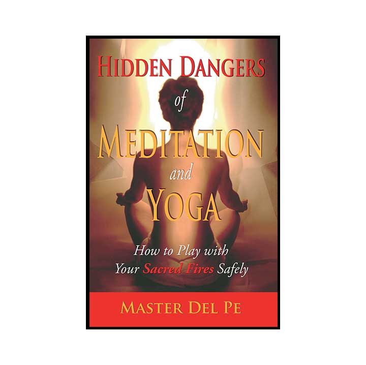 Hidden Dangers of Meditation and Yoga (download)