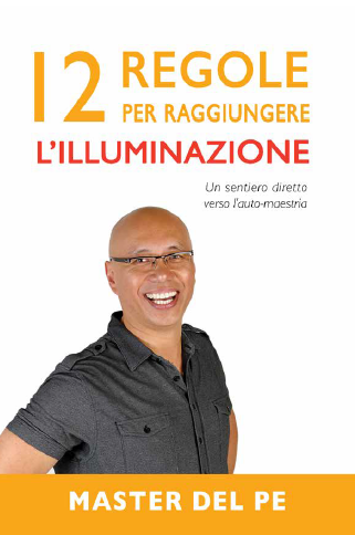 12 Regole per Raggiungere l'Illuminazione