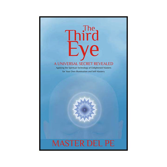 The Third Eye: A Universal Secret Revealed (hard cover book)